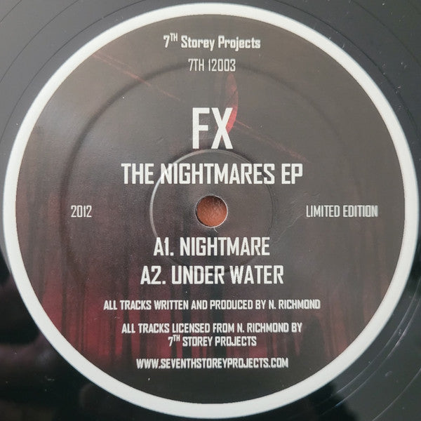 Label Art of FX - The Nightmares EP, limited edition 12" black vinyl released on 7th Storey Projects