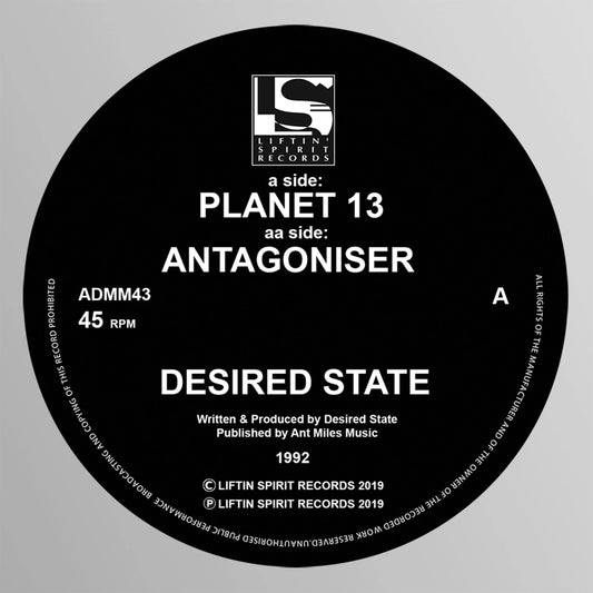 Label Art of Desired State – Planet 13 / Antagoniser, limited edition 12" black vinyl released on Liftin' Spirit Records