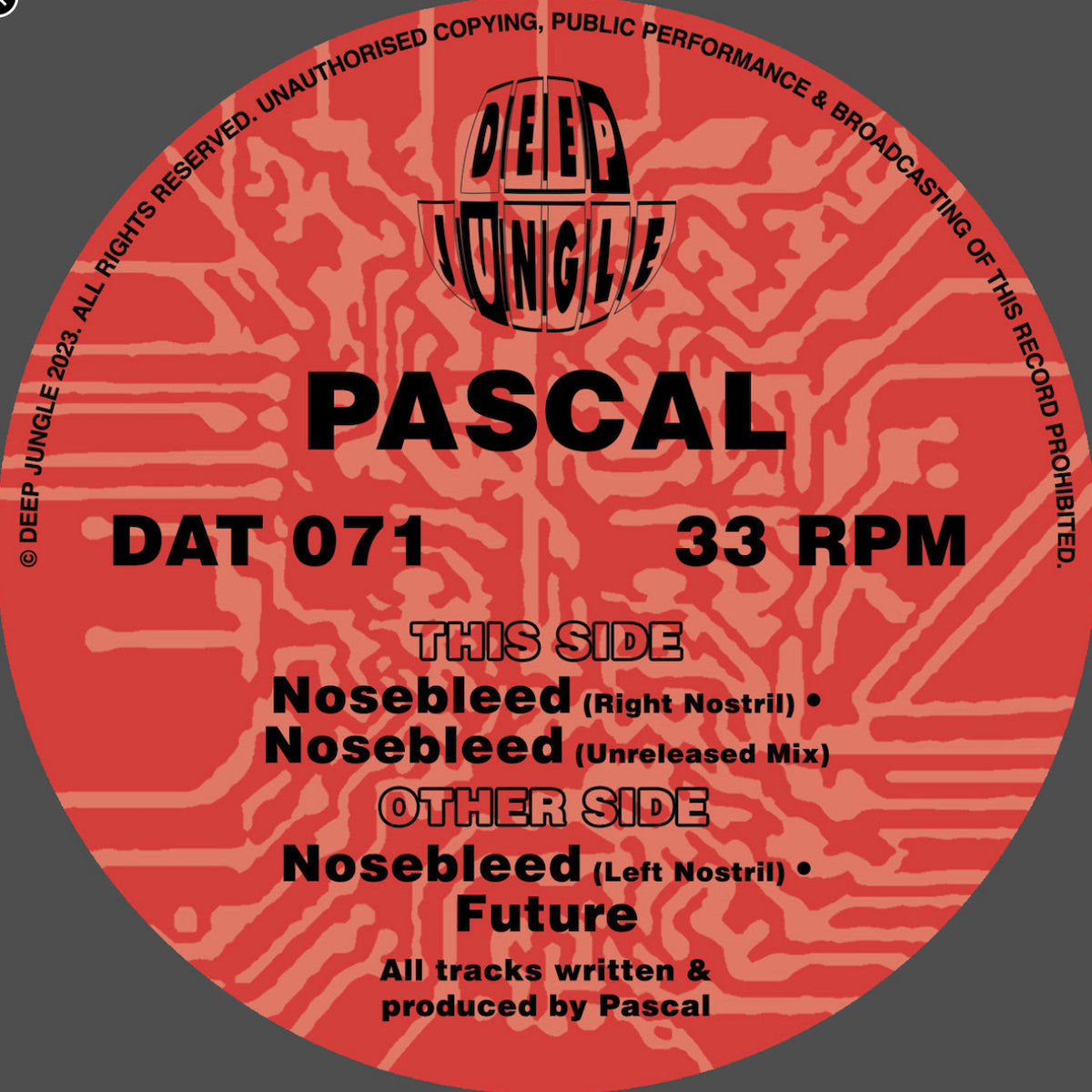 Label Art of From Pascal – Nosebleed / Future, limited edition 12-inch red vinyl release on Deep Jungle