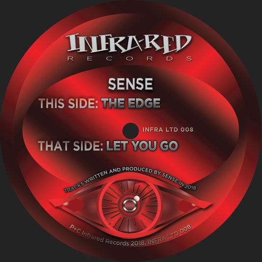 label art for DJ Sense - The Edge/Let You Go - 12" vinyl release on Infrared Records