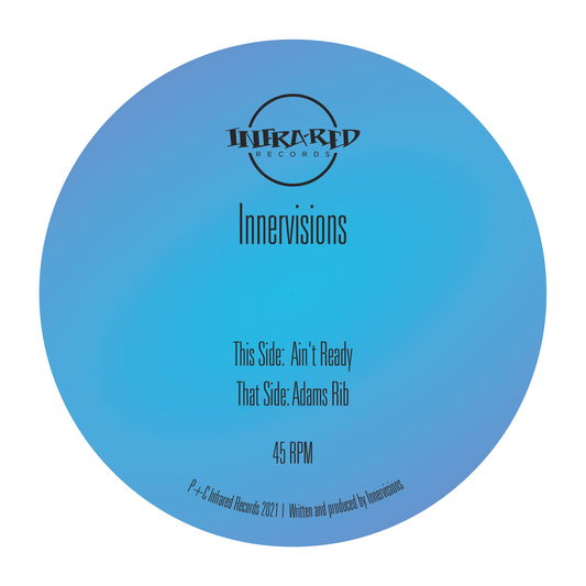 label art of Innervisions - Ain't Ready/Adam's Rib - 12" vinyl release on Infrared Records