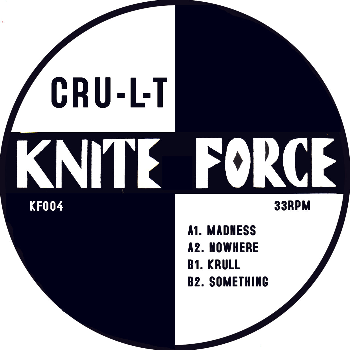Vinyl record label with 'CRU-L-T' and 'KNITE FORCE' text on a black and white background - label art of Cru-l-t - Krull EP (Remastered) - 12" vinyl release on Kniteforce Records