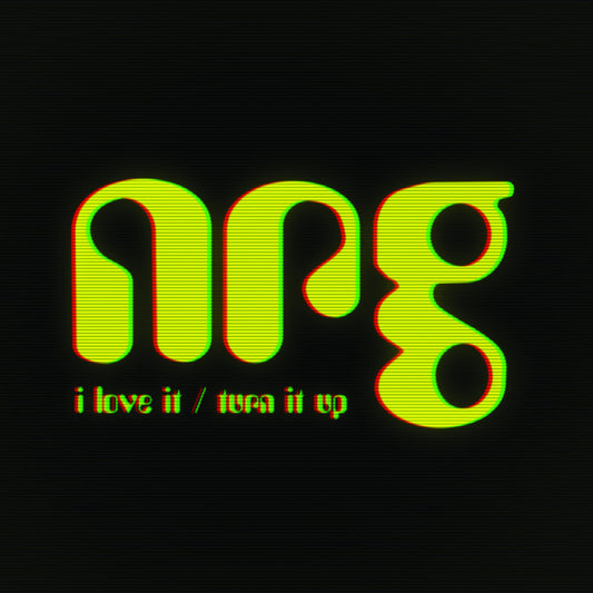 Cover art of N.R.G - I Love It / Turn It Up, 12" black vinyl release on Kniteforce Records