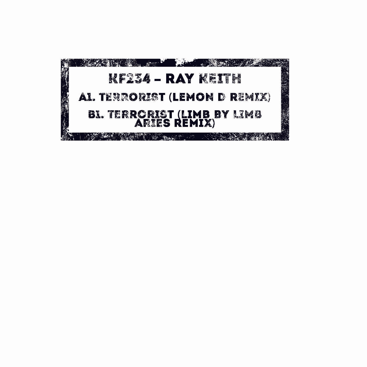 cover art of Ray Keith - Terrorist Remixes EP, 12" white vinyl release on Kniteforce Records