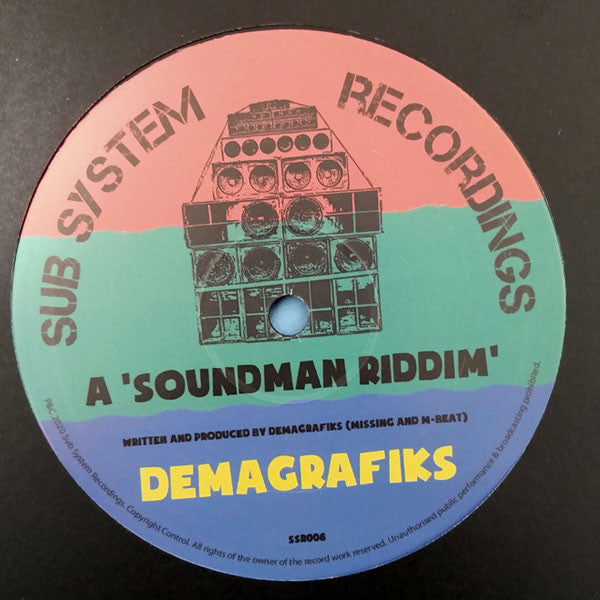 Label Art of Demagrafiks – Soundman Riddim, limited edition 10" black vinyl released on Sub System Recordings
