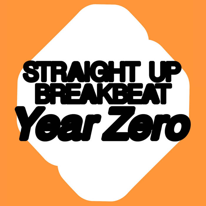 Cover art of Various Artists - Year Zero EP, 12" black vinyl release on Straight Up Breakbeat