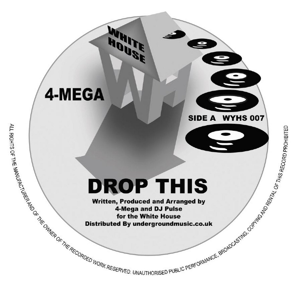 Label Art of 4-Mega – Drop This / Higher, limited edition 12" black vinyl released on White House Records