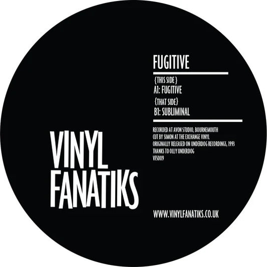 Label art of Fugitive - Fugitive / Subliminal - 12" vinyl release on Vinyl Fanatiks