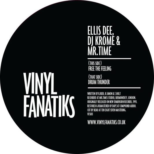 label art of Ellis Dee, DJ Krome & Mr Time - Free The Feeling / Drum Thunder - vinyl release on Vinyl Fanatiks