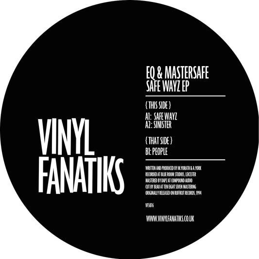 Label art of EQ & Mastersafe - Safe Wayz EP - 12" vinyl release on Vinyl Fanatiks