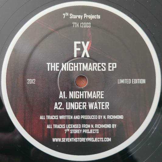 Label Art of FX - The Nightmares EP, limited edition 12" black vinyl released on 7th Storey Projects