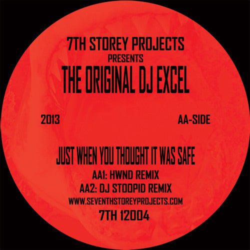 DJ Excel - Just When You Thought It Was Safe, limited edition 12" black vinyl release on 7th Storey Projects and Ninety Two Retro