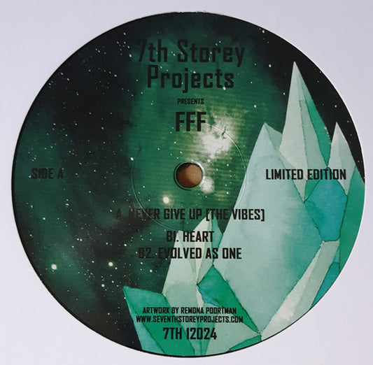 Label Art of FFF - Never Give Up, limited edition 12" black vinyl release on 7th Storey Projects