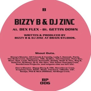 Label Art of Bizzy B & DJ Zinc – Dex Flex / Gettin Down, 12-inch black vinyl release on Brain Progression