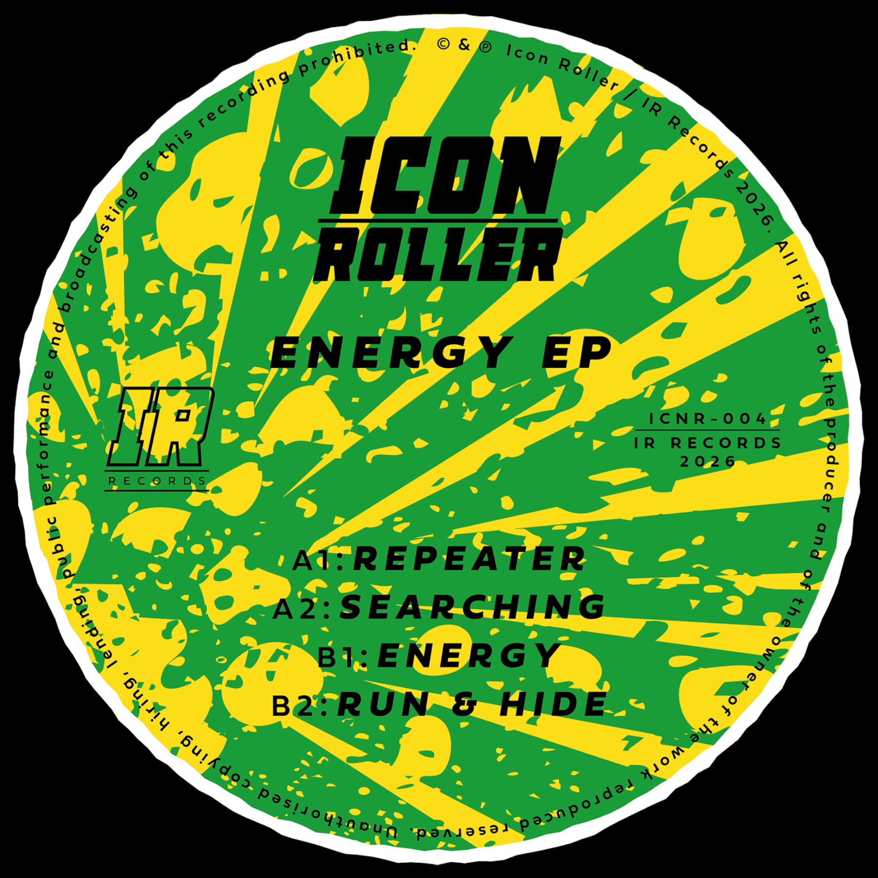 A circular vinyl record cover for 'ICON ROLLER Energy EP' featuring a bold green and yellow paint-splatter design with black text listing track titles and release details.