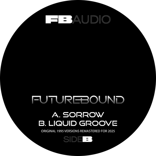 Label art for Futurebound - Sorrow / Liquid Groove - 12" vinyl release on FBAudio 