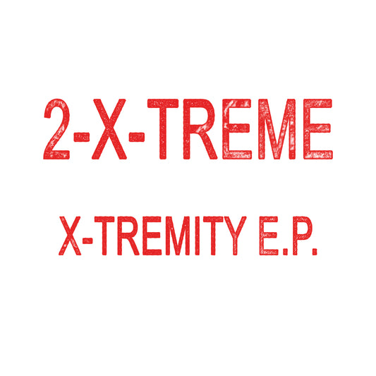 Front cover art 2-X-Treme - X-Tremity EP, Limited edition 12" vinyl on Kniteforce Records