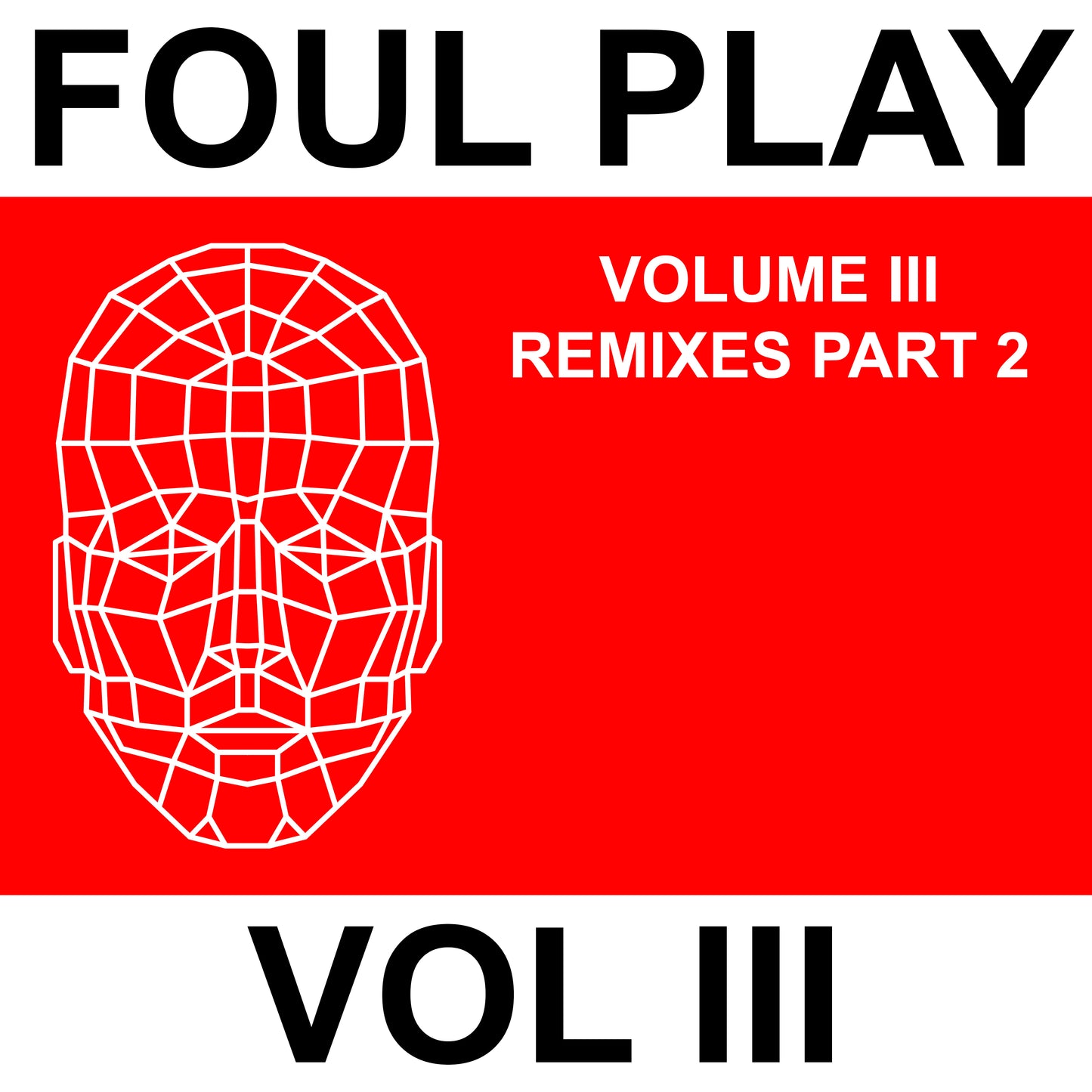 cover art of Foul Play - Volume III Remixes Part 2 on Kniteforce Records