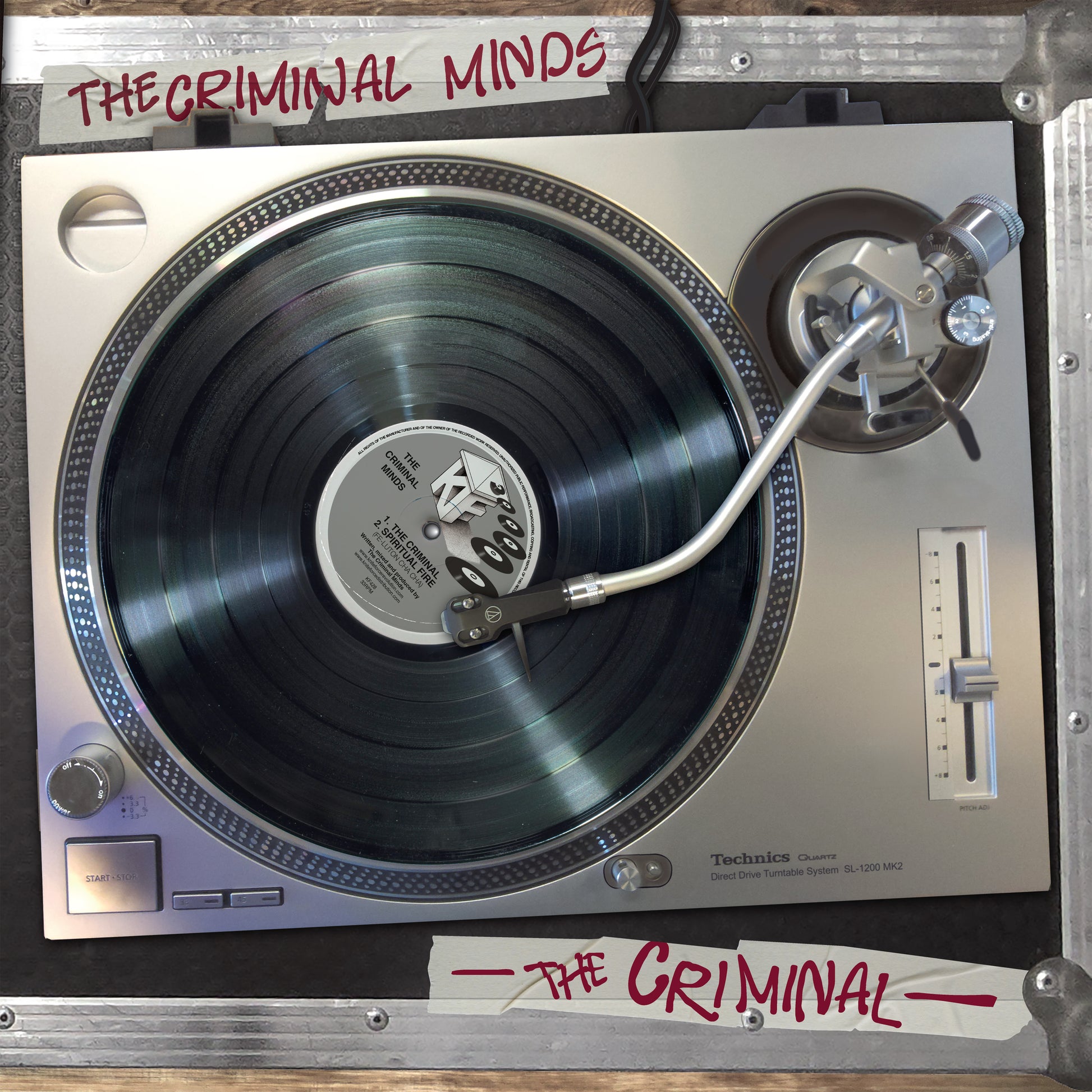 A Technics CD player with a vinyl record on it, photographed from above on a metallic surface. Hand-drawn style tape graphics at the top and bottom read 'THE CRIMINAL MINDS' and 'THE CRIMINAL' in red marker.