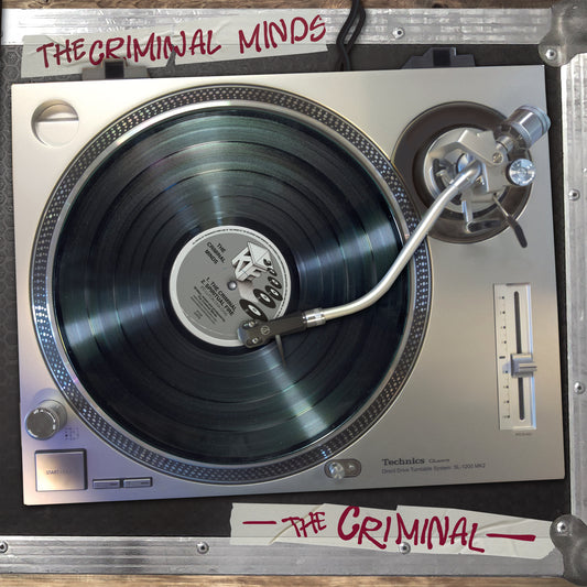 A Technics CD player with a vinyl record on it, photographed from above on a metallic surface. Hand-drawn style tape graphics at the top and bottom read 'THE CRIMINAL MINDS' and 'THE CRIMINAL' in red marker.