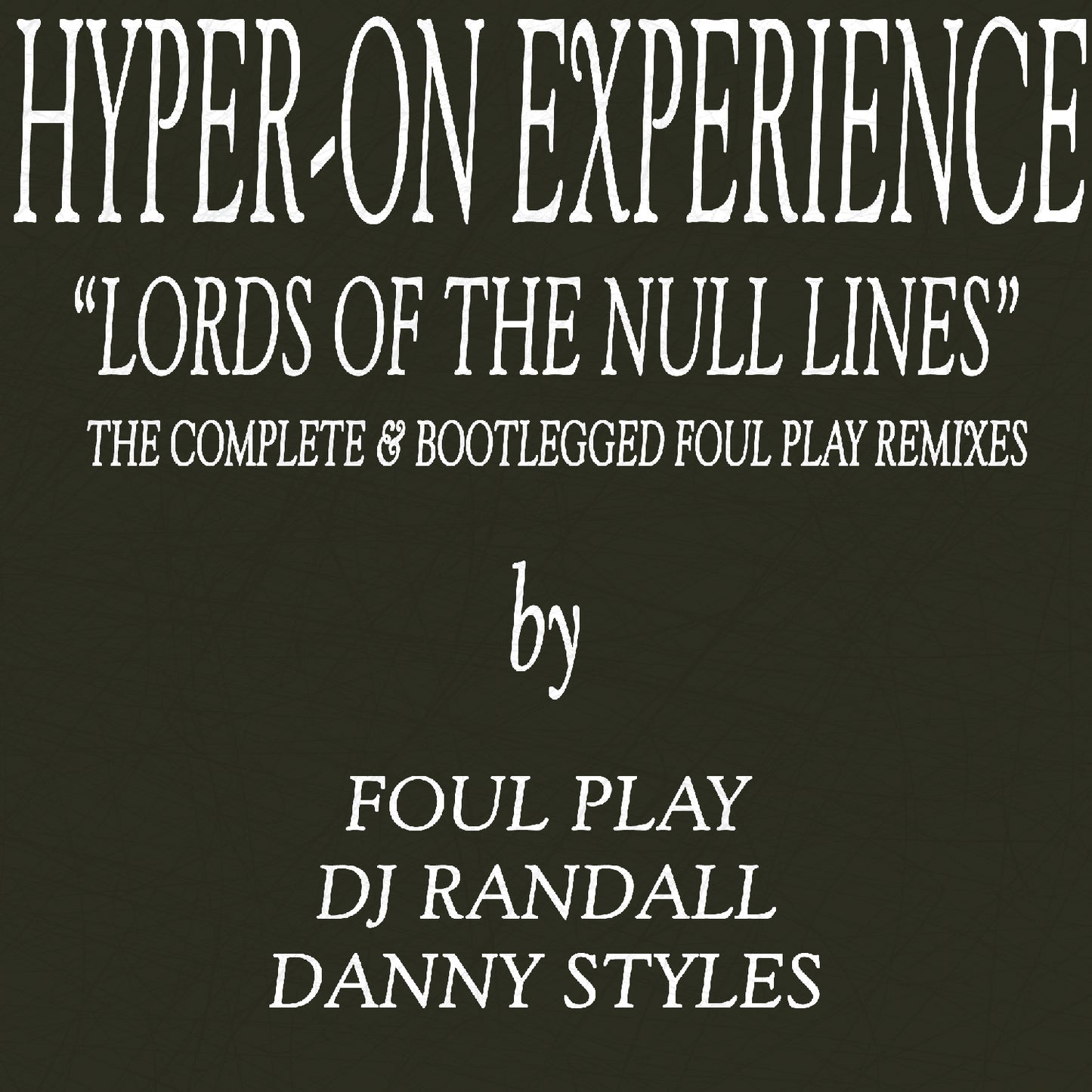 cover art of Hyper-On Experience - Lords Of The Null Lines Remix - 12" vinyl release on Kniteforce Records