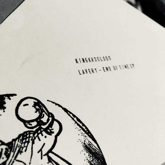 Lavery – End Of Time EP, on limited edition 12" Black Vinyl from King K Rool