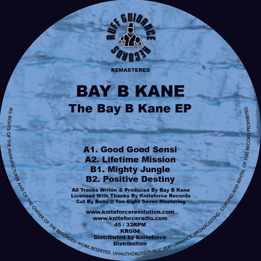 Label Art of Bay B Kane – The Bay B Kane EP, 12-inch black vinyl release on Ruff Guidance Records