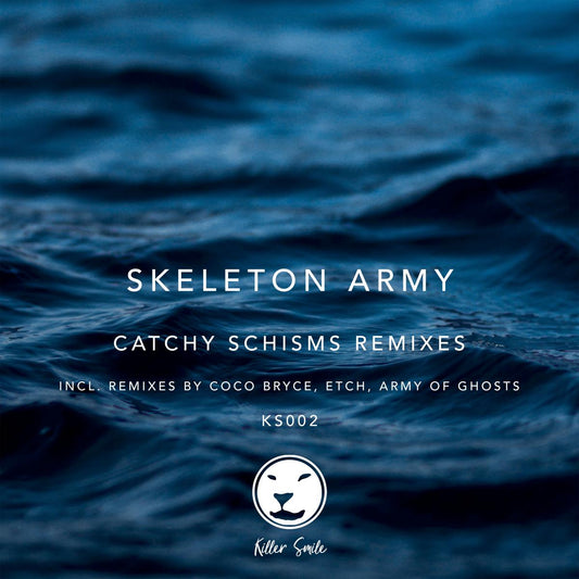 Label Art of Skeleton Army – Catchy Schisms (Remixes), limited edition 12" blue vinyl released on Killer Smile