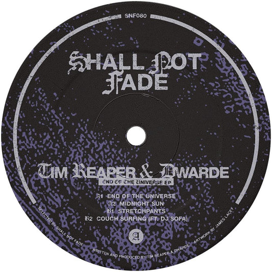 Vinyl record label with text 'Shall Not Fade' and 'Tim Reaper & Dwarde' on a purple and black speckled background.