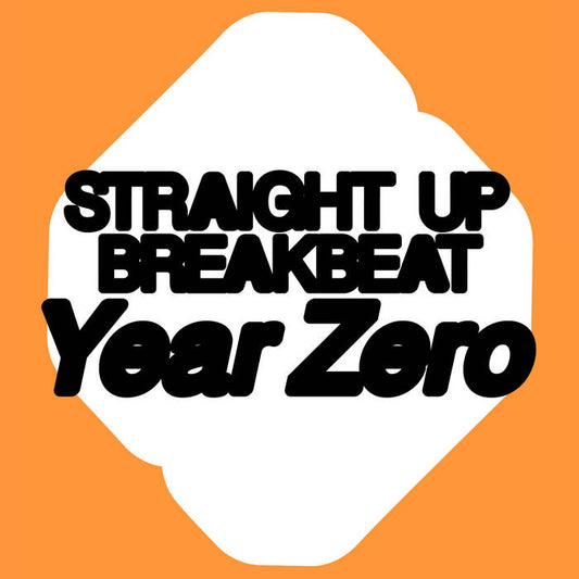 Cover art of Various Artists - Year Zero EP, 12" black vinyl release on Straight Up Breakbeat