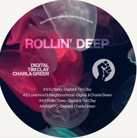 label art of Digital, Tim Clay & Charla Green. - Rollin’ Deep EP - 12" vinyl release on Function Records
