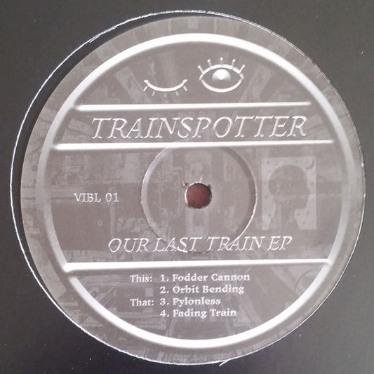 Label Art of Trainspotter - Our Last Train EP, limited edition 12" black vinyl released on Vivid Recordings