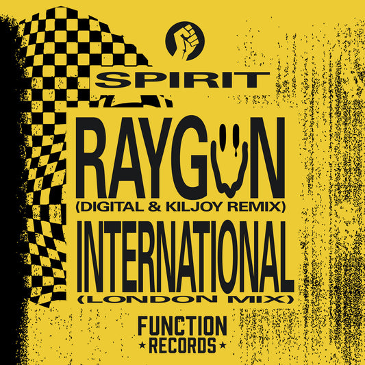 cover art of Spirit - Raygun (Digital & Kiljoy Remix) / International (London Mix) - 10" vinyl release on Function records