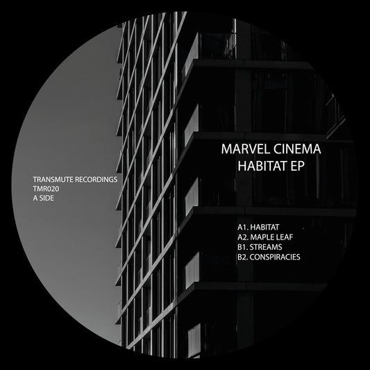 EP cover art for 'Marvel Cinema Habitat EP' by Transmute Recordings, featuring a black and white photograph of a modern high-rise building inside a circular frame on a black background.