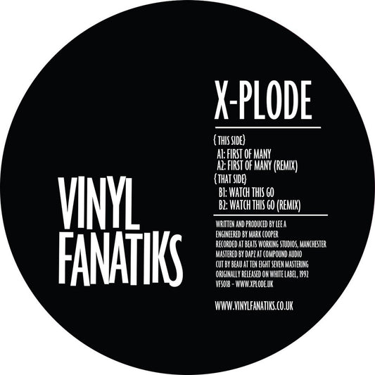 Label art of X-Plode - First Of Many / Watch This Go 12-inch vinyl release on Vinyl Fanatiks